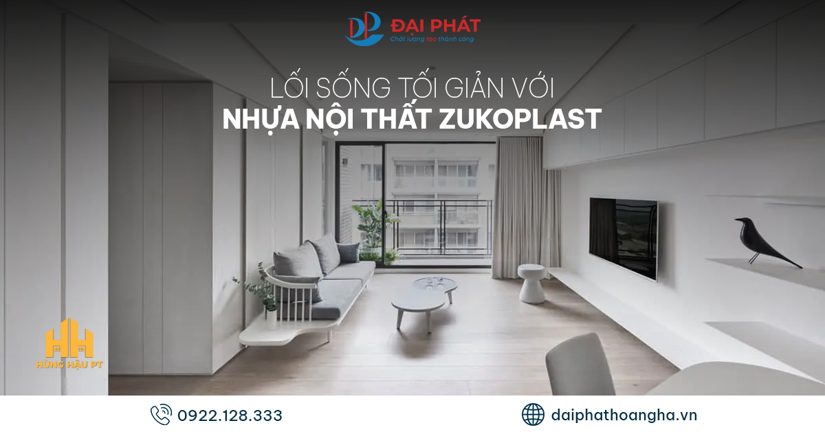 Lối Sống Tối Giản Cùng Nội Thất Nhựa ZukoPlast 2025