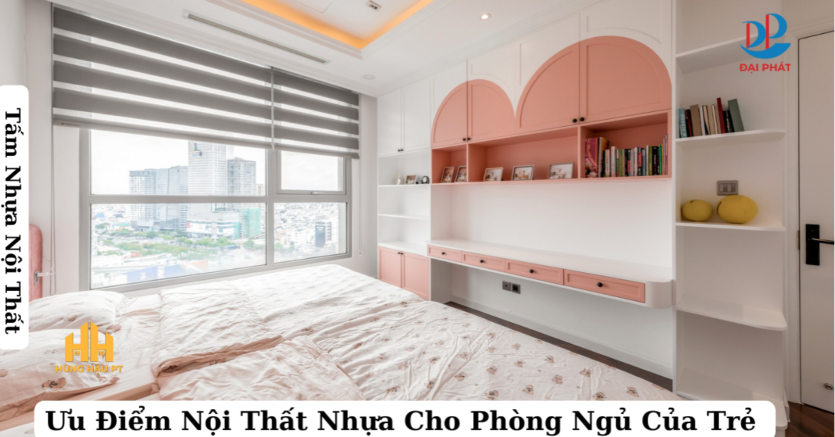Có Nên Sử Dụng Nội Thất Nhựa Cho Phòng Ngủ Trẻ Em Năm 2025?
