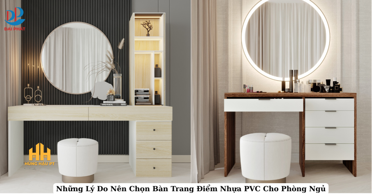 LÝ DO NÊN CHỌN BÀN TRANG ĐIỂM NHỰA PVC CHO PHÒNG NGỦ 2025